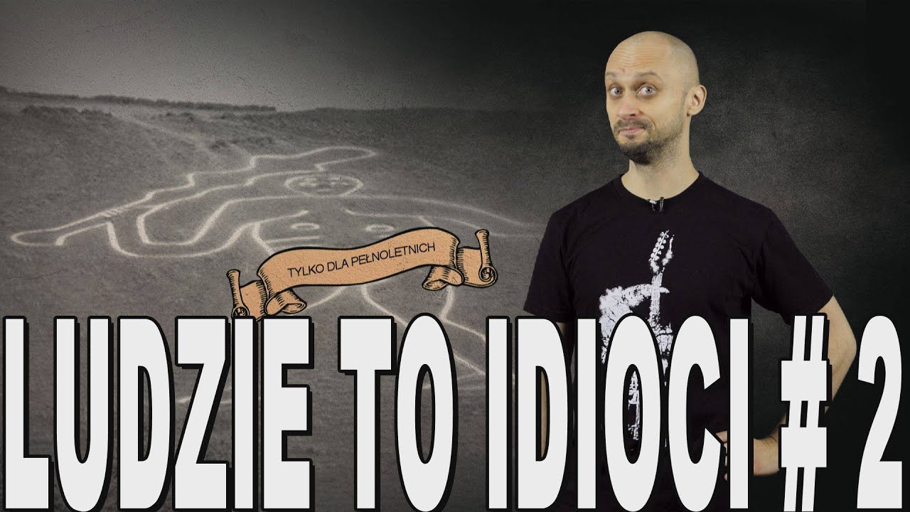 Ludzie to idioci #2 - podr&oacute;bki i fałszerstwa. Historia Bez Cenzury