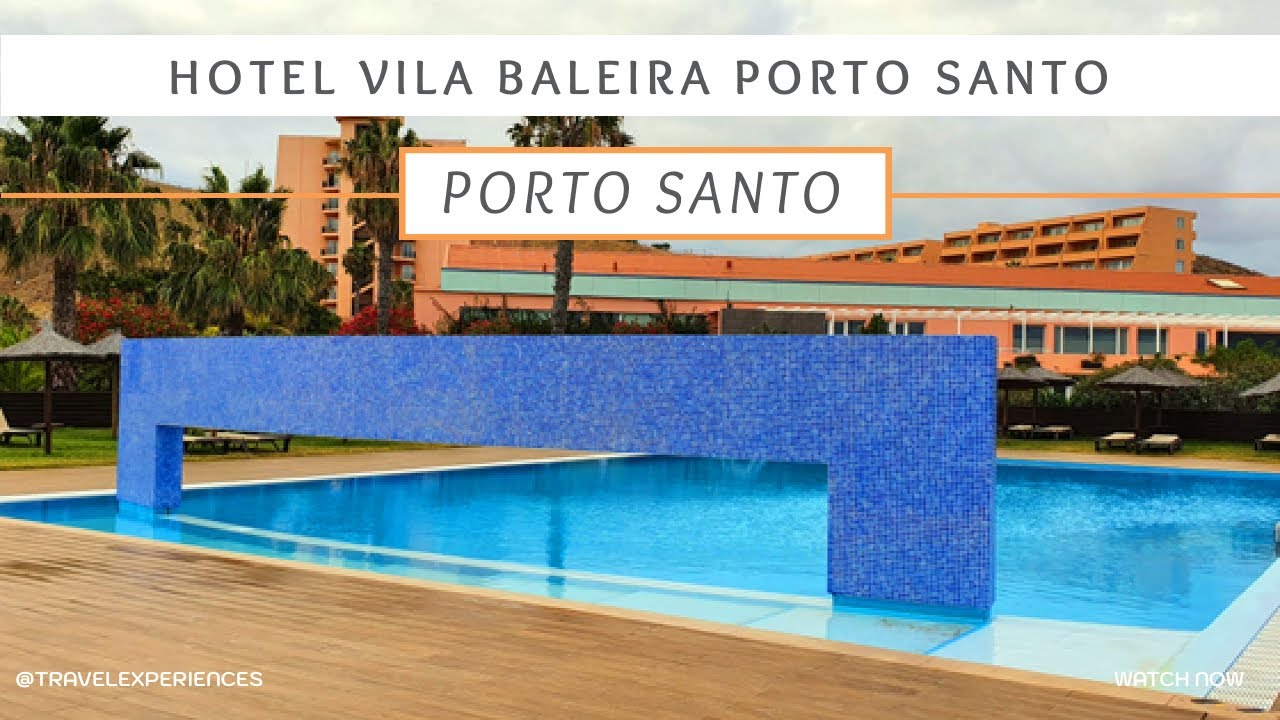 Porto Santo - Vila Baleira Resort