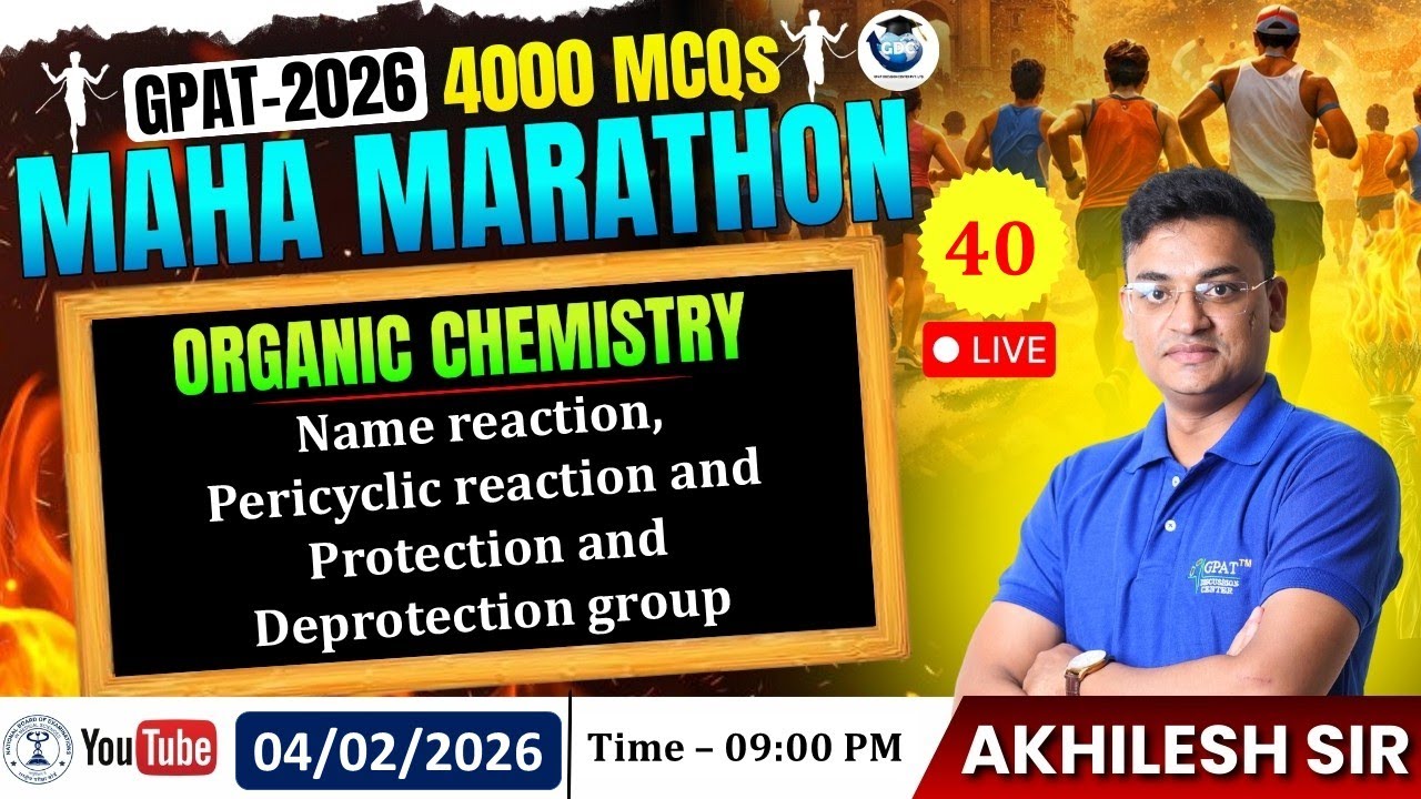 GPAT-2026 | 4000 MCQs MAHA MARATHON | CLASS-40 | Organic Chem.- Name reaction, Pericyclic etc