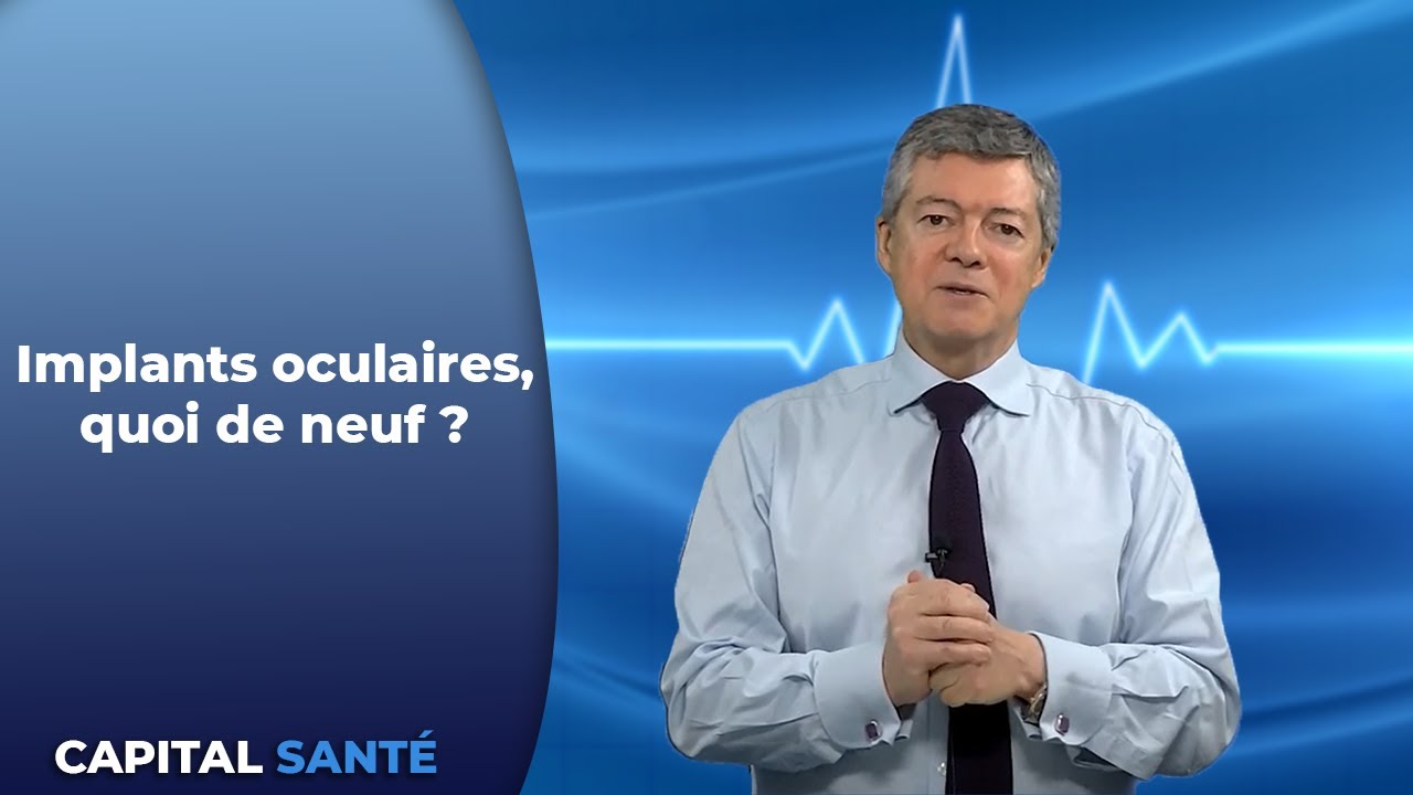 Implants oculaires, quoi de neuf ?