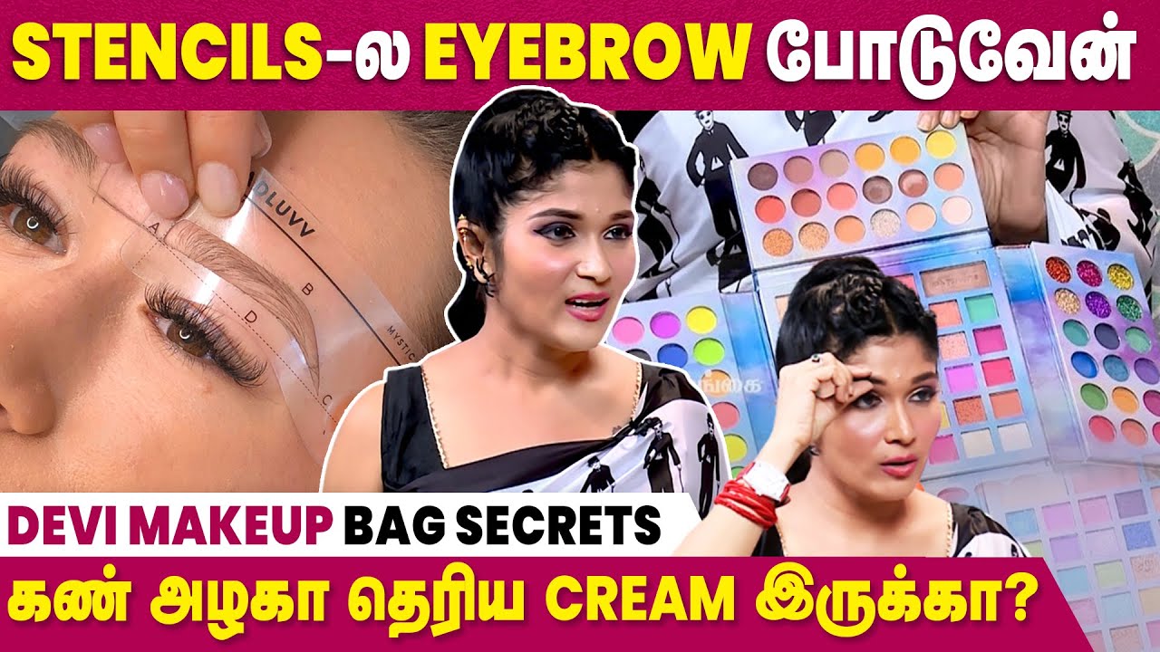 Devi Krubaa's Makeup Bag | I have 30 types of Eyebrow Stencils