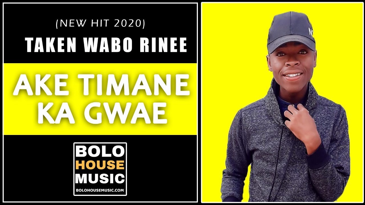 Taken Wabo Rinee - Ake Timane Ka Gwae (Original)
