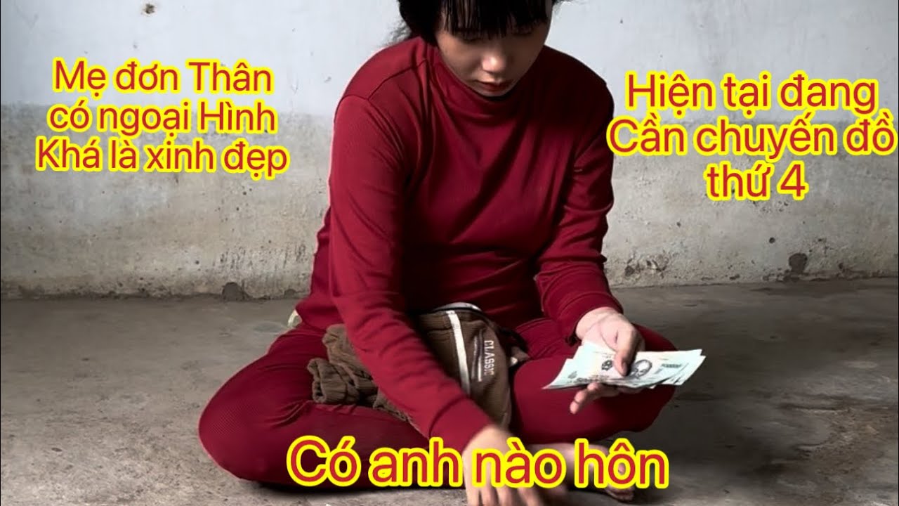 Em giàu là mẹ đơn thân U24 Hiện tại đang cần chuyến đò thứ 4 có anh nào hôn