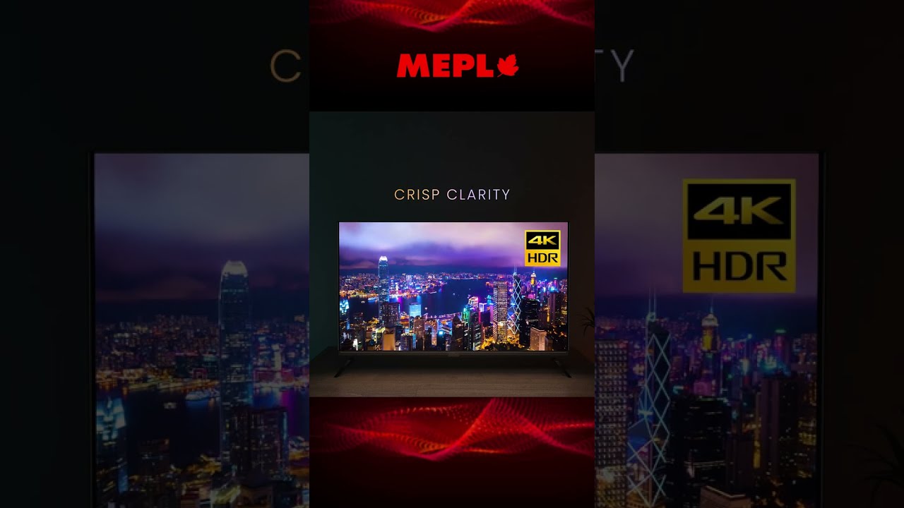 MEPL Smart TV Smart features | Intuitive interface | Advanced technology