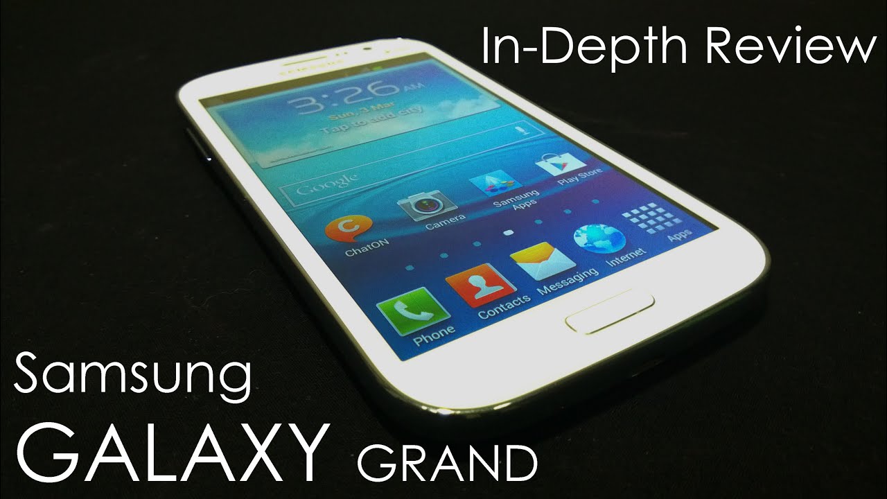 Samsung Galaxy Grand Full Review (& Comparison vs Galaxy S3)  - Cursed4Eva.com