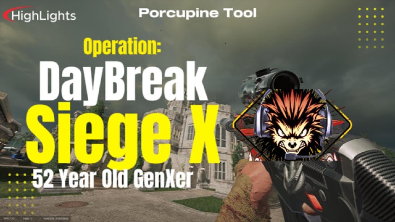 52 Year old Plays Siege X (Porcupine Tool's Highlights)