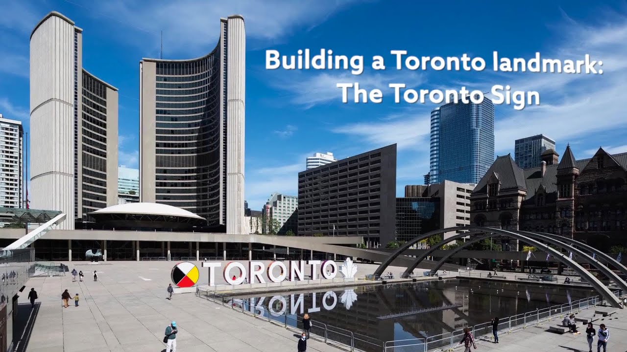 Building a Toronto Landmark: The Toronto Sign