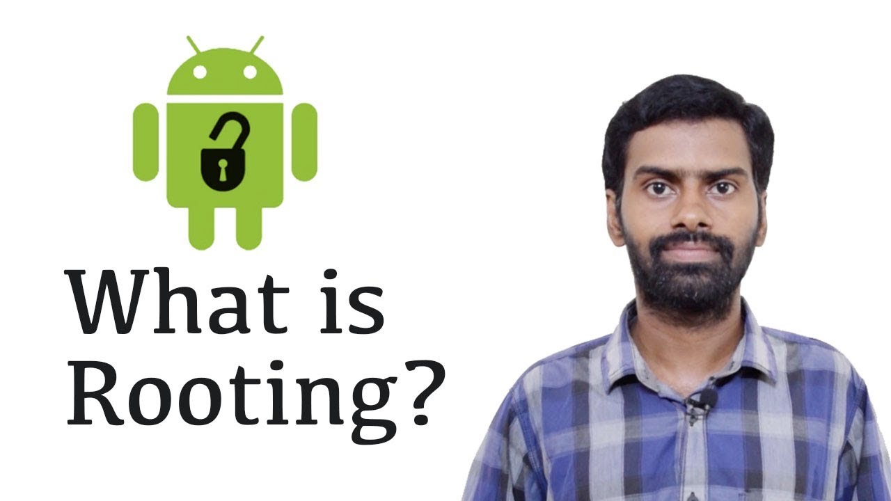 What is Rooting? Pros and Cons of Android Rooting