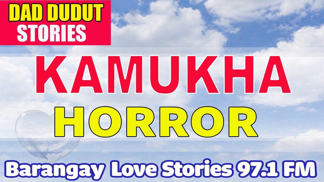 KAMUKHA _ NADINE _ PAPA DUDUT STORIES HORROR