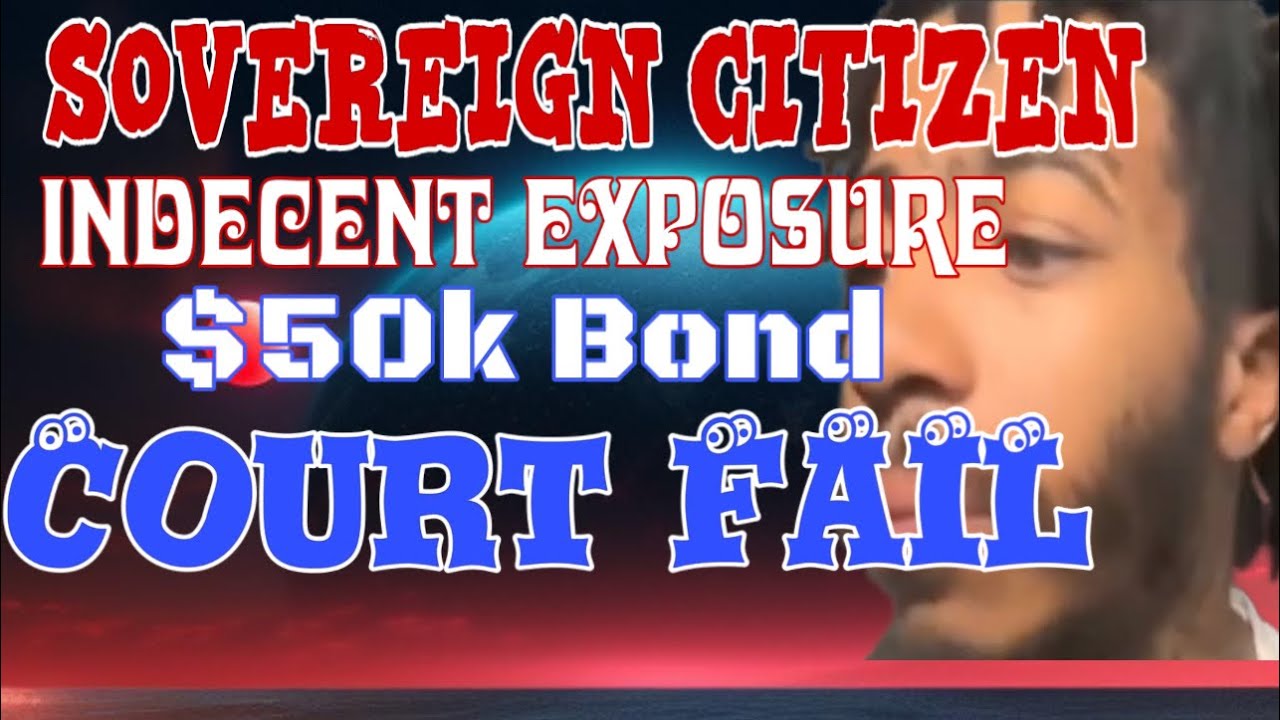 Sovereign Citizen with Serious Charges Has $50k Cash Bond In Court FAIL
