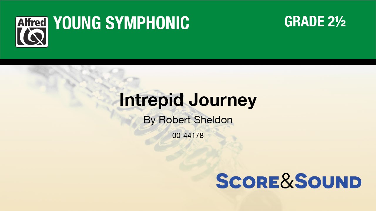 Intrepid Journey, by Robert Sheldon - Score & Sound