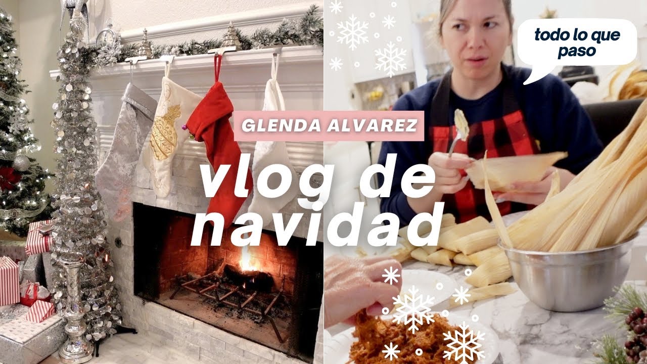 Vlog de Navidad | Glenda Alvarez