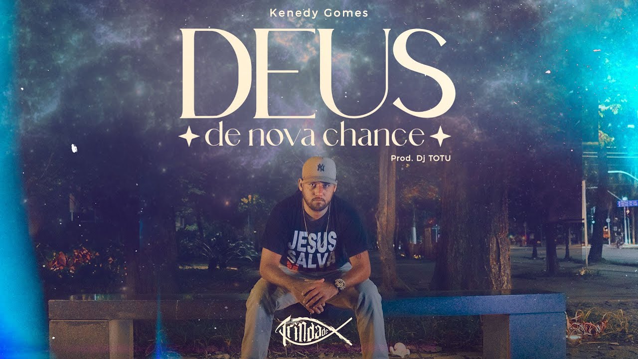 Kenedy Gomes I Deus de Nova Chance I Trindade Records I Prod. DJ Totu (Vídeo Oficial)