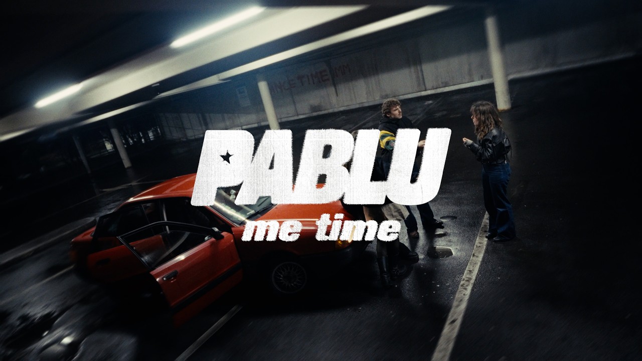 Pablu - Me Time (Offizielles Musikvideo)
