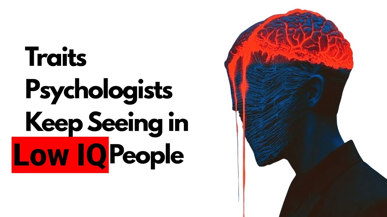Psychologists Keep Seeing These Traits in Extremely Low IQ People (It's Shockingly Common)