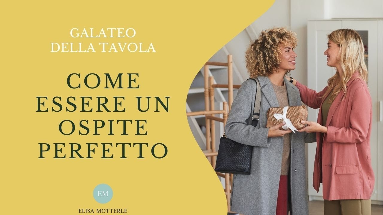 🌟 Galateo dell'Ospitalit&agrave;: Come Essere un Ospite Perfetto e Gradito 🌟