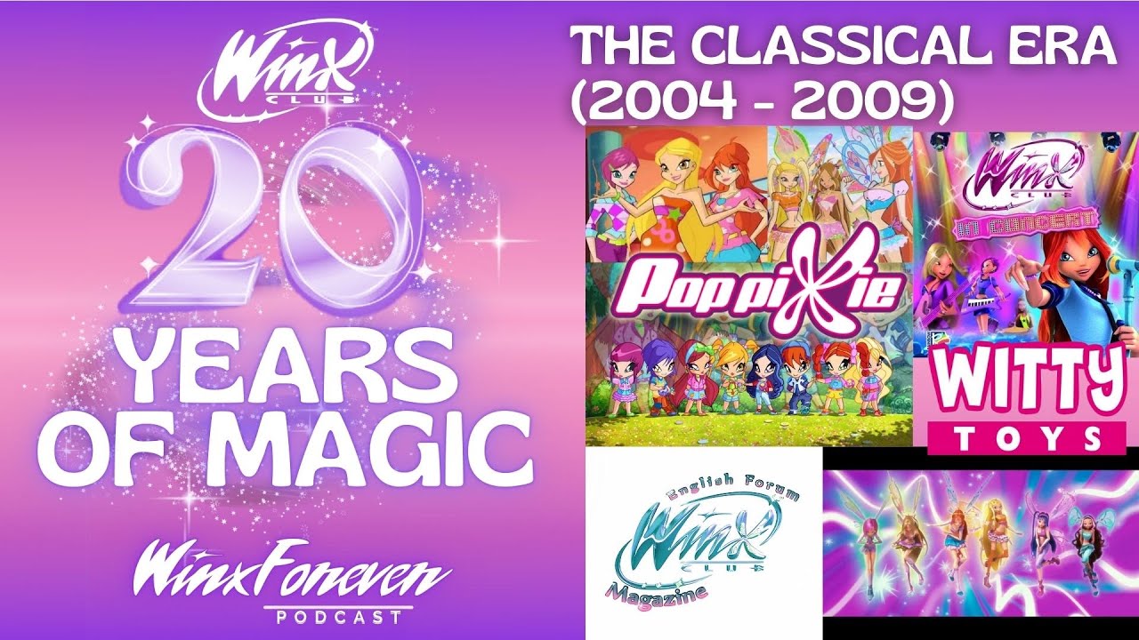 The Classical Era of Winx Club - 20 years of MAGIC | WinxForeverPodcast
