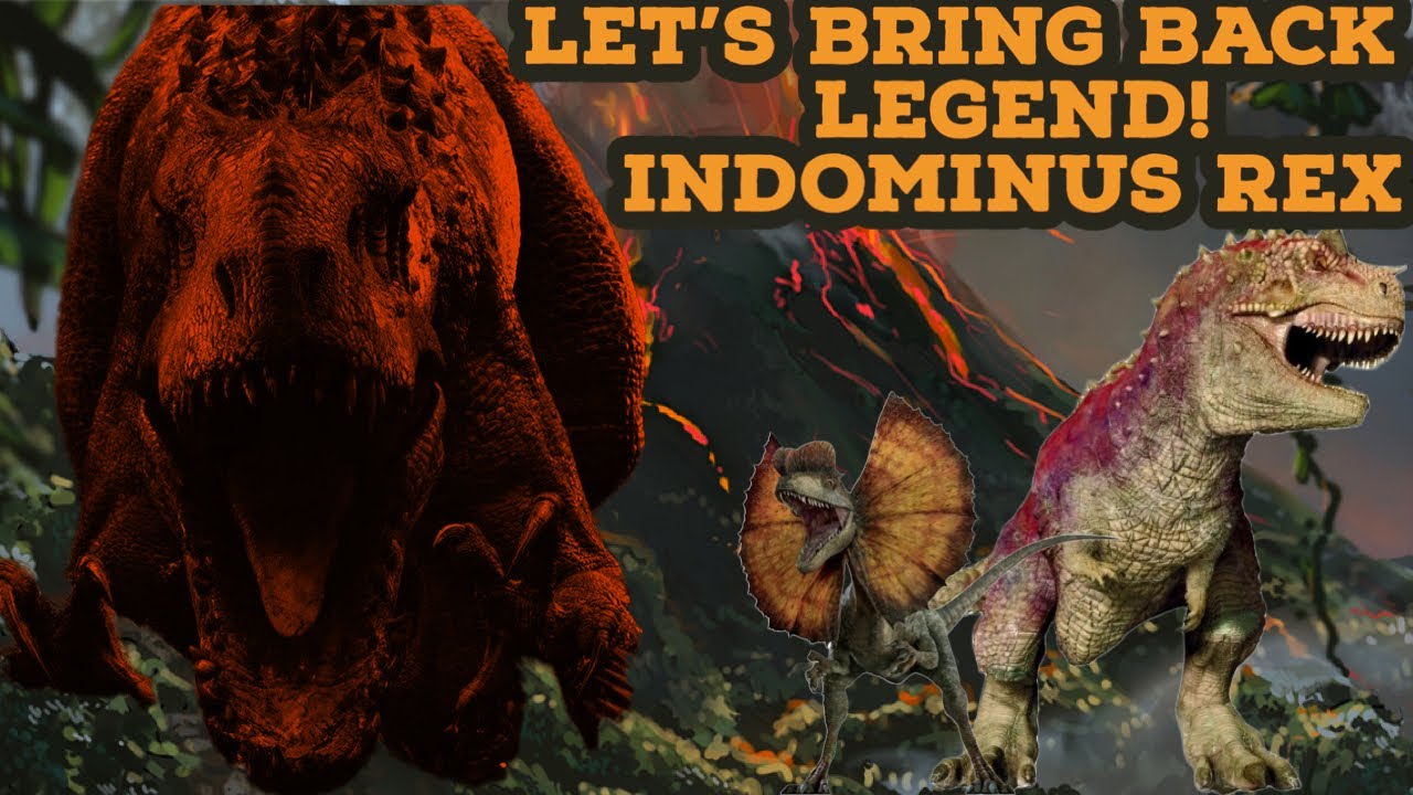 Let&rsquo;s Bring Back A Legend (Dinosaur Version) Indominus Rex