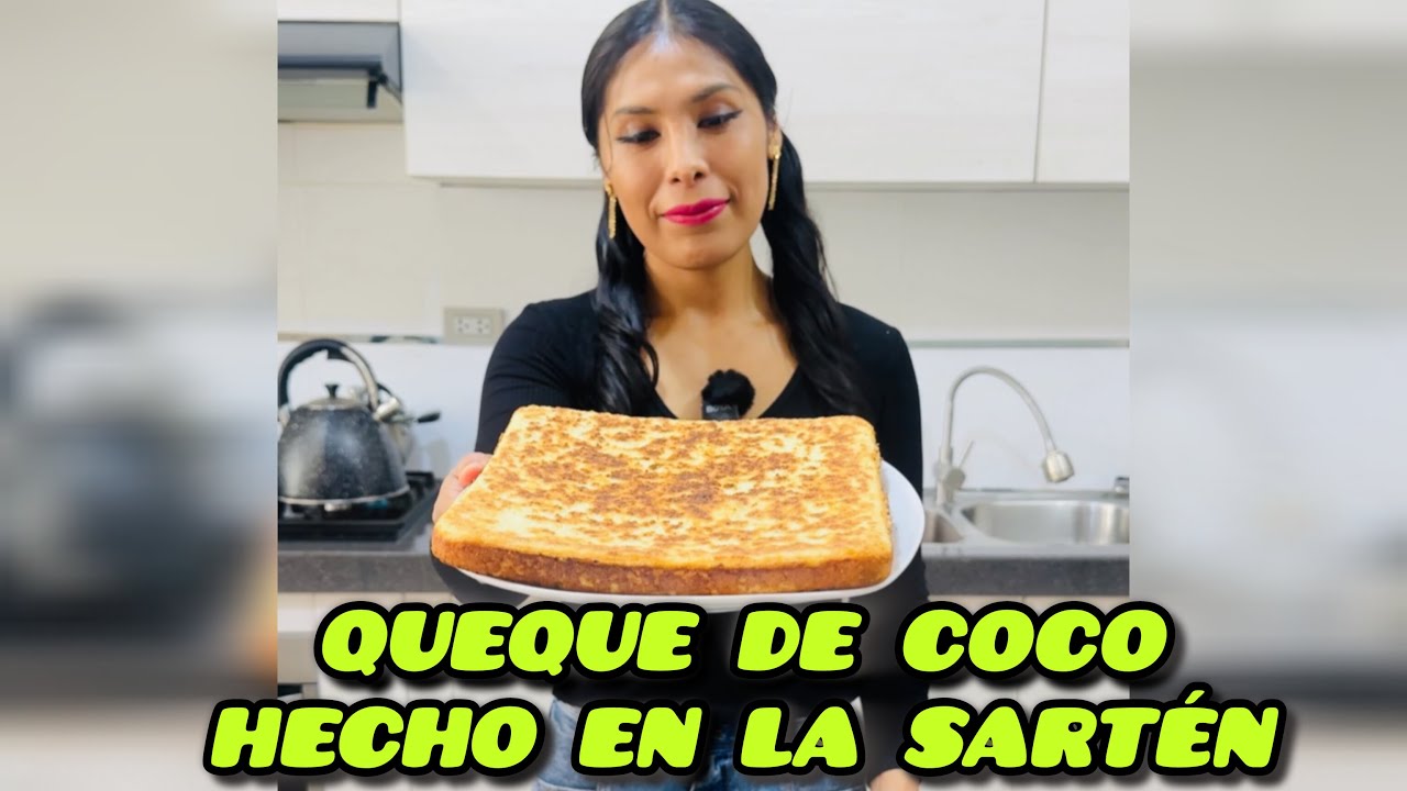 ❤Queque de COCO Hecho en la sartén👌