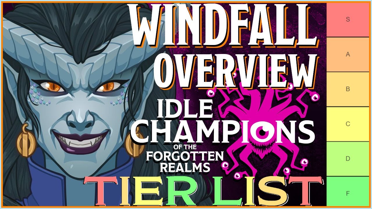 Windfall | Tier List & Overview | Idle Champions (take 2)