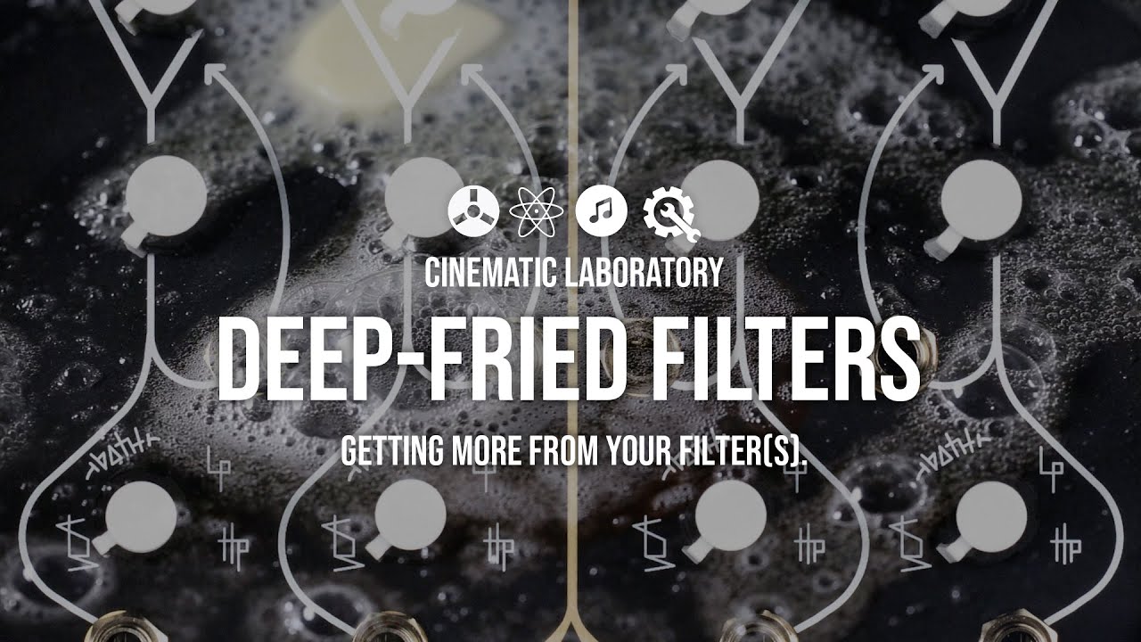 Deep-Fried Filters | Getting more from your Filter(s).
