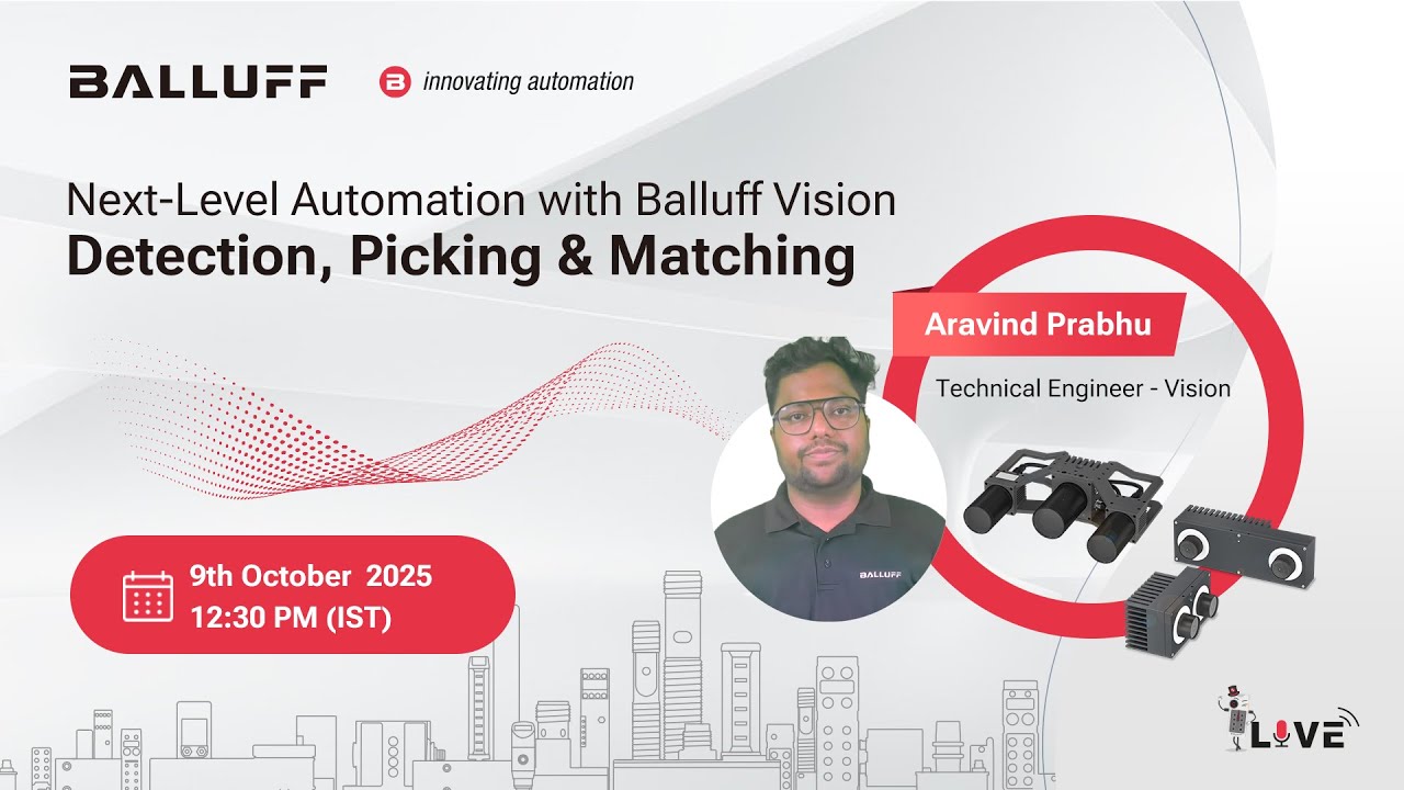 Webinar - Next-Level Automation with Balluff Vision Solutions: Detection, Picking & Matching