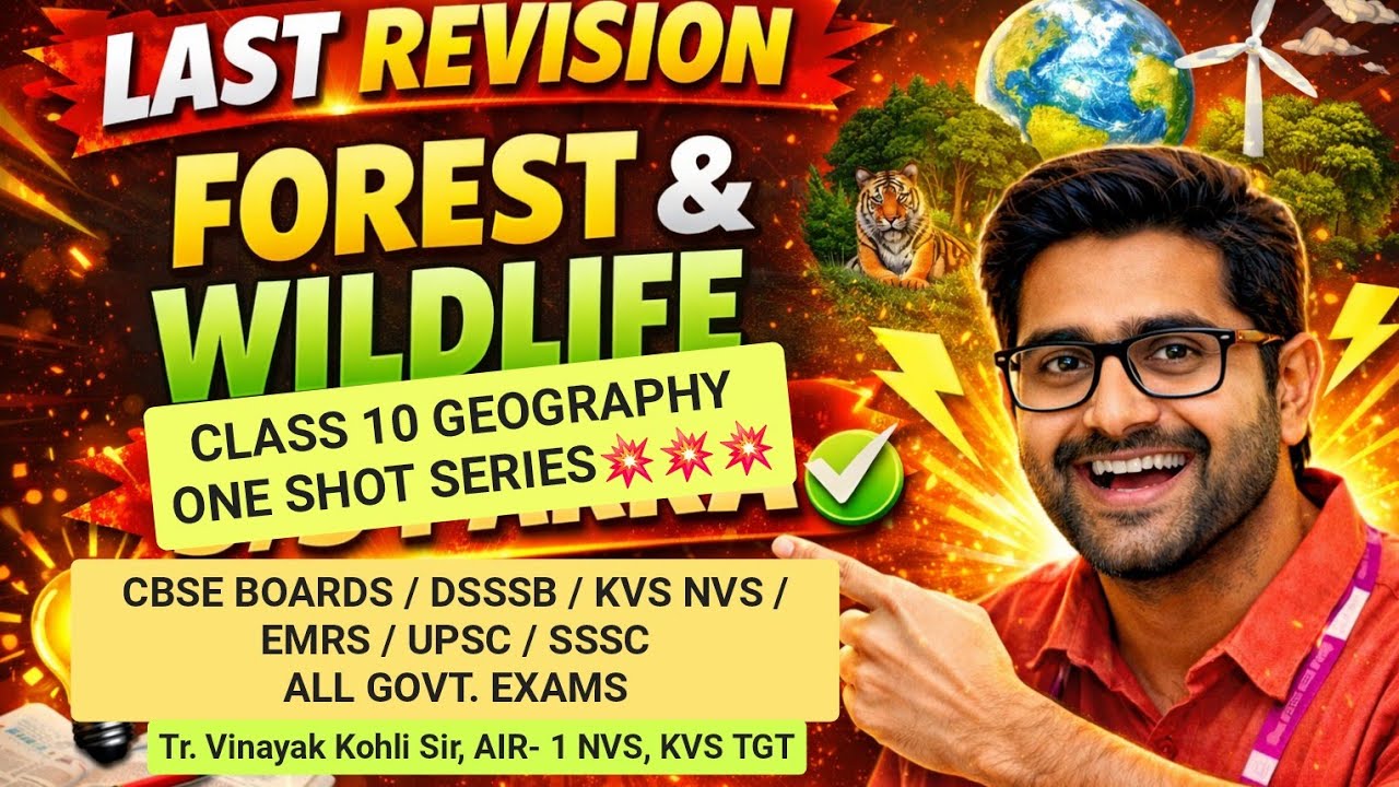 BEST ONE SHOT💥 - WILDLIFE AND RESOURCES | Class 10 Geography Complete Revision Marathon | DSSSB, KVS