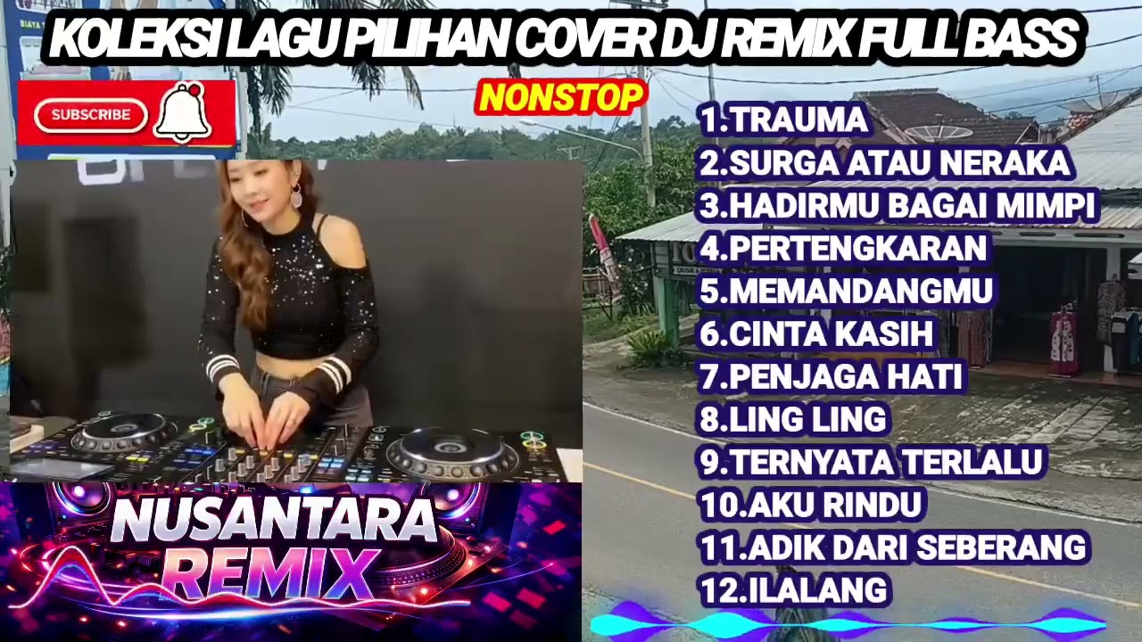 🔥 Koleksi Lagu Pilihan Terbaik Bikin Baper 💔 Cover DJ Remix Full Bass Nonstop 2026 Terpopuler