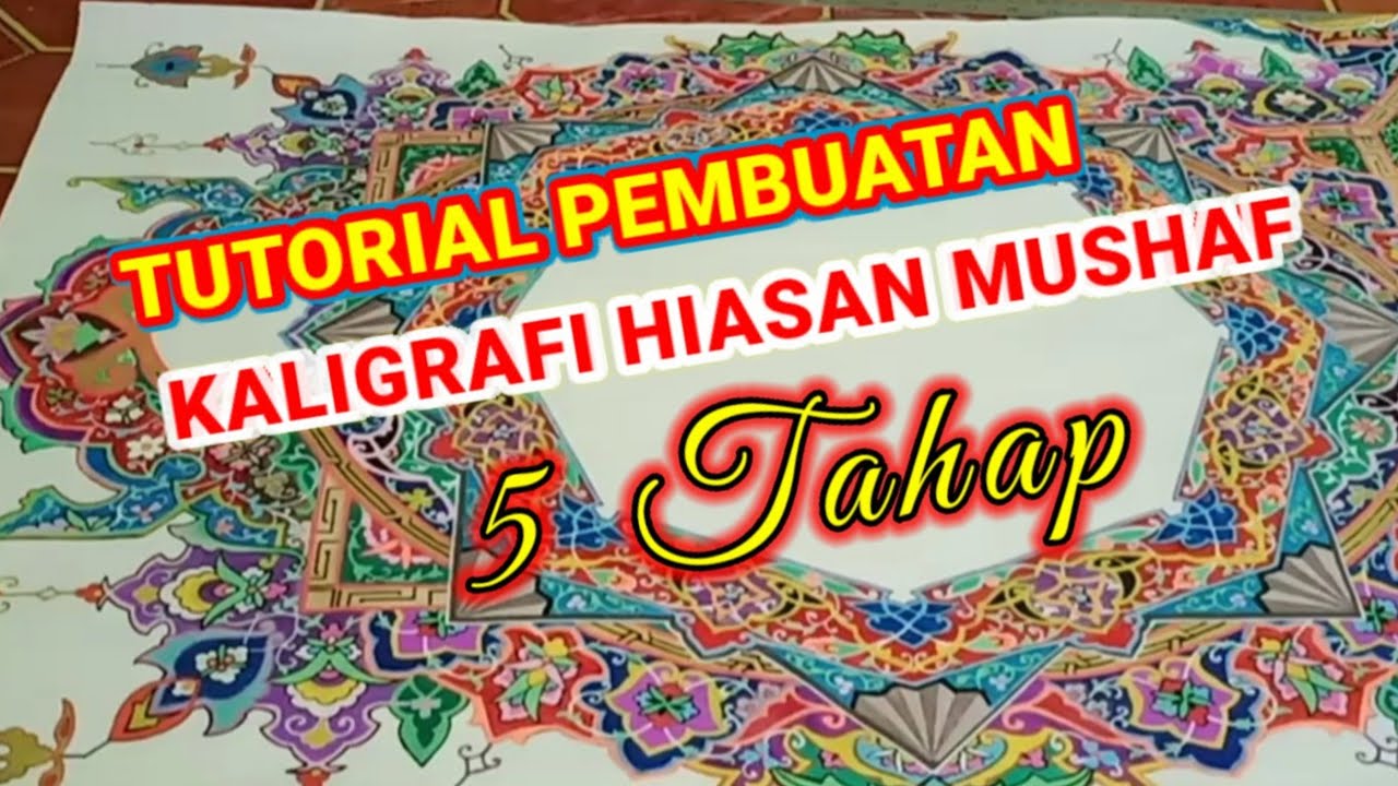 TUTORIAL MEMBUAT KALIGRAFI HIASAN MUSHAF  (5 TAHAP)