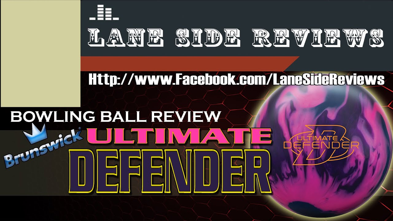 Обзор шара для боулинга #Brunswick #UltimateDefender от Lane Side Reviews