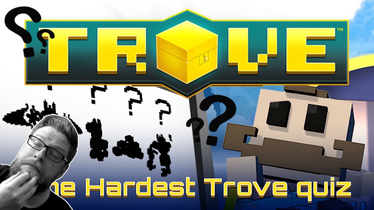 Can I Beat The Hardest Trove Quiz?