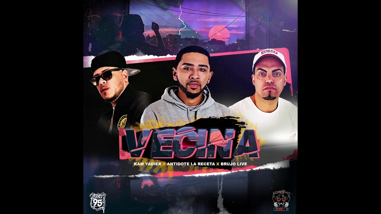 🏠 🥀 VECINA - FT ANTIDOTE / KAMYADIER / BRUJOLIVE
