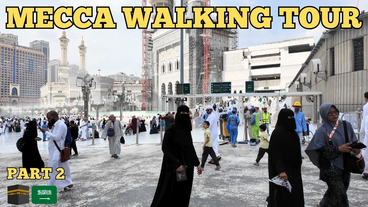 Makkah (Mecca), Walking tour in Saudi Arabia 🕋❤️ part 2