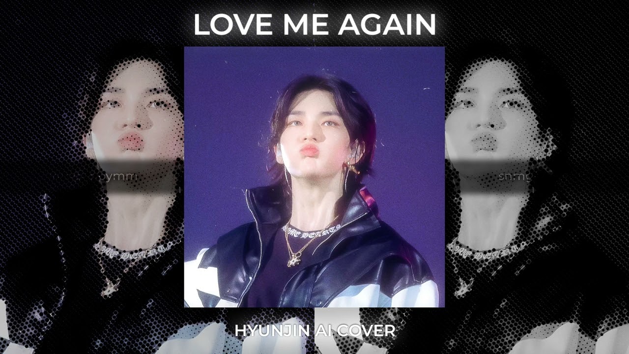 [AI COVER] Hyunjin (Stray Kids) || Love me again - V // @𝘀𝗻𝗺𝗴𝗻𝗽𝗽𝘆𝗺𝗺