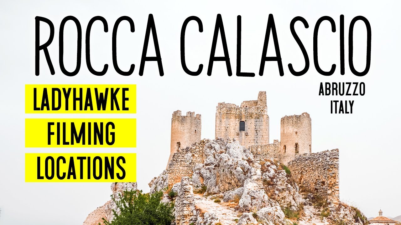 ROCCA CALASCIO - Ladyhawke Filming Locations in Italy | ABRUZZO 🏰