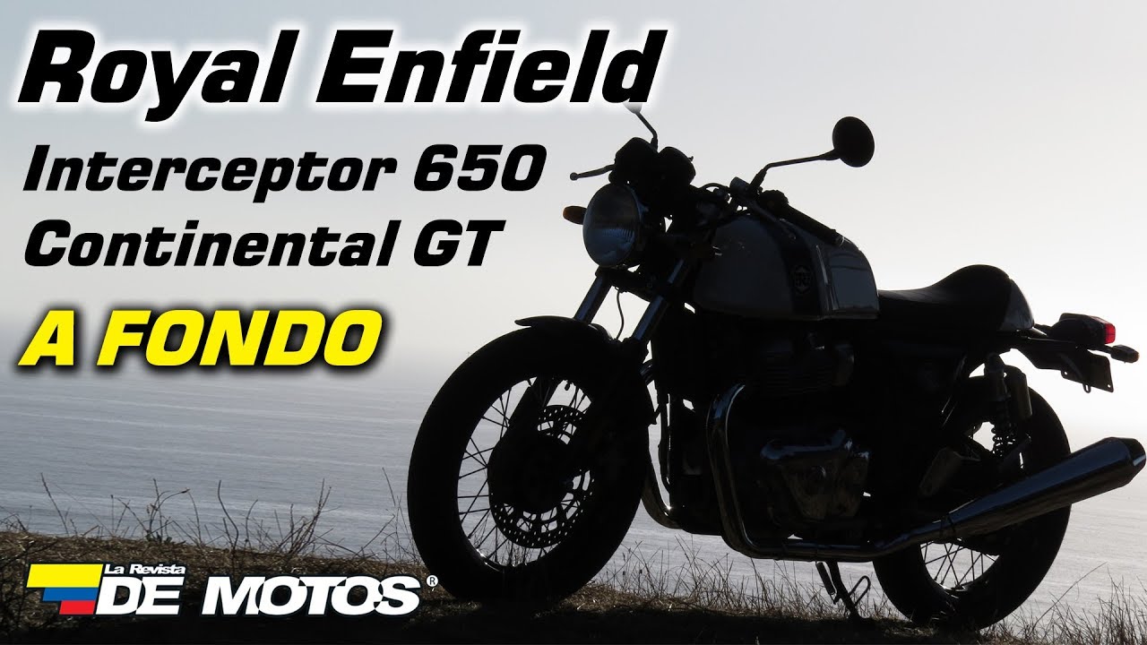 Examen a Fondo - Royal Enfield Interceptor 650 y Continental GT