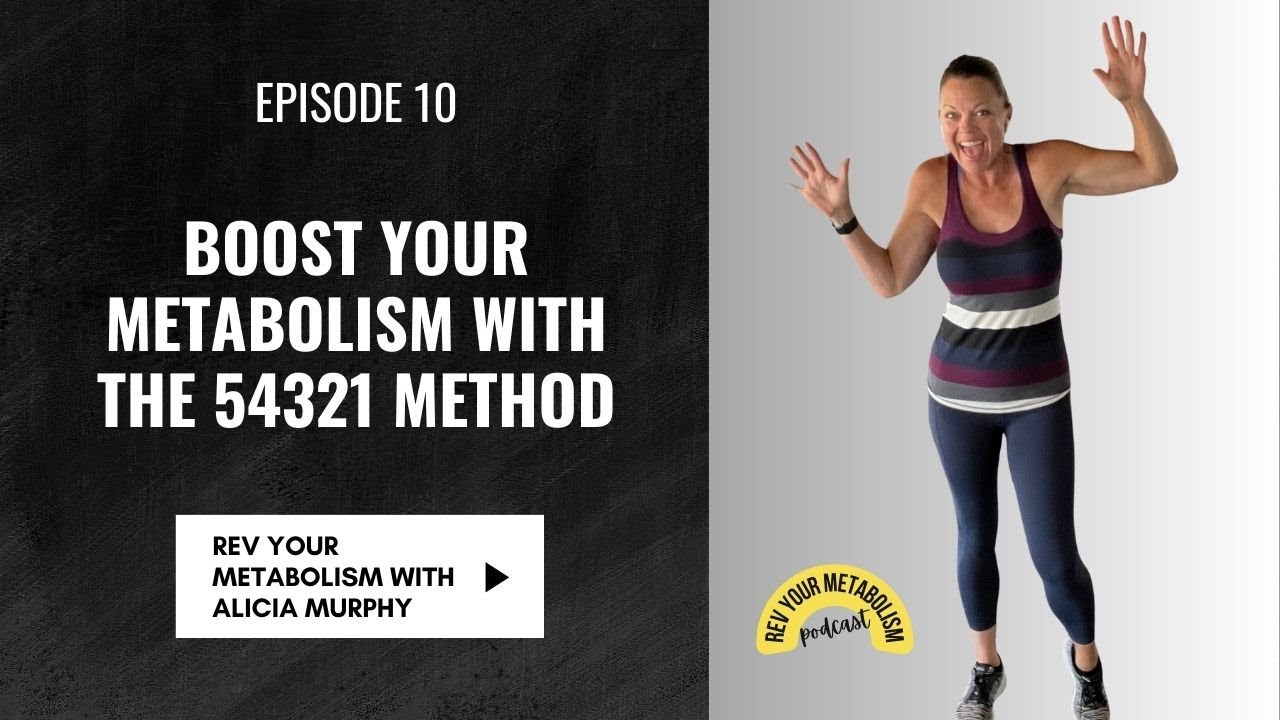 10: Boost Your Metabolism with the 54321 Method