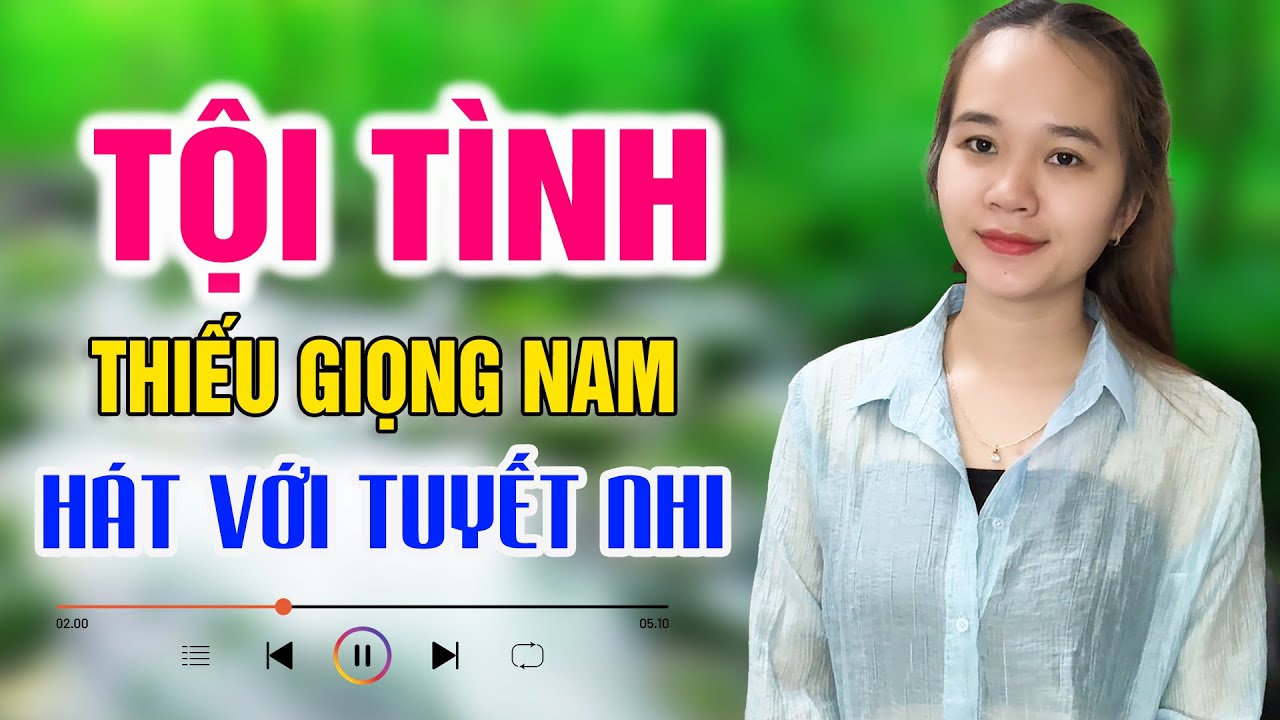 Karaoke Tội Tình - Thiếu Giọng Nam | Song Ca Với Tuyết Nhi Organ