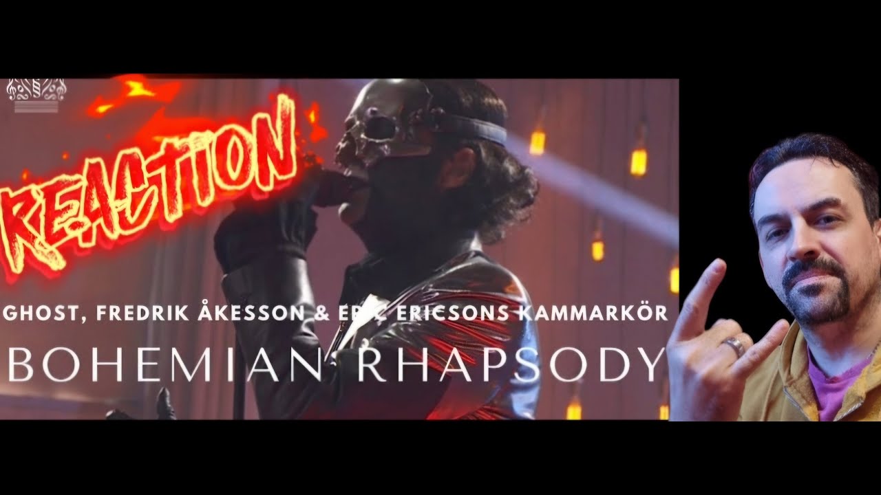 Ghost, Fredrik Åkesson & Eric Ericsons Kammarkör - Bohemian Rhapsody (Queen) 2025 REACTION