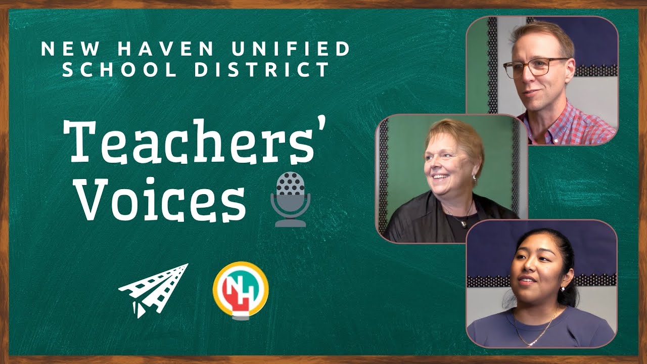 Teachers' Voices | New Haven Unified School District