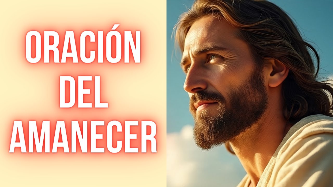🌞 ORACIÓN PARA EMPEZAR EL DÍA EN PAZ