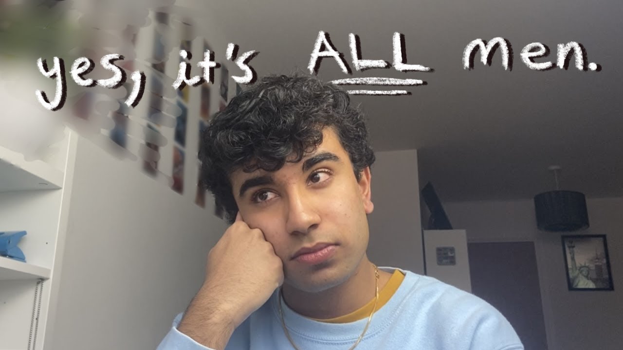 Why all men need to do better. (video essay)