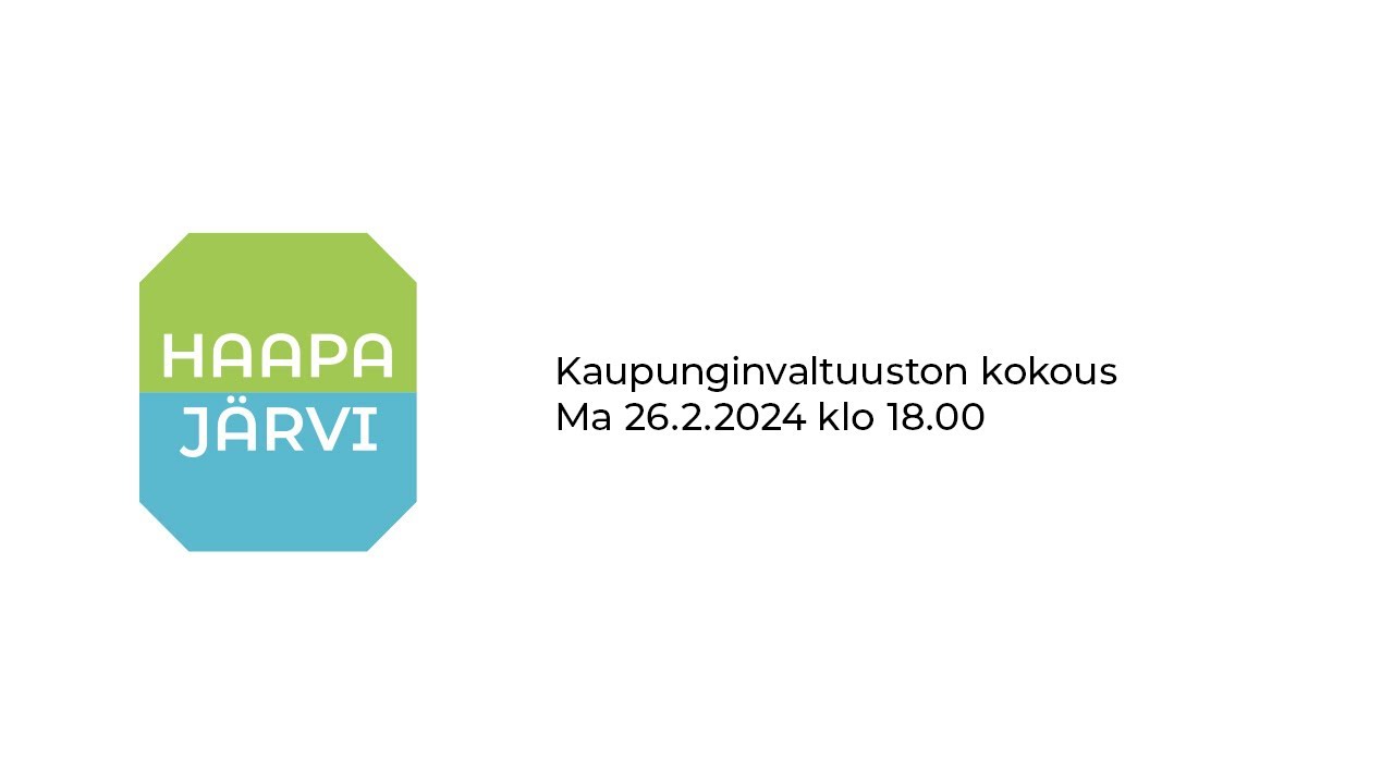 26.2.2024 Haapajärven kaupunginvaltuuston kokous