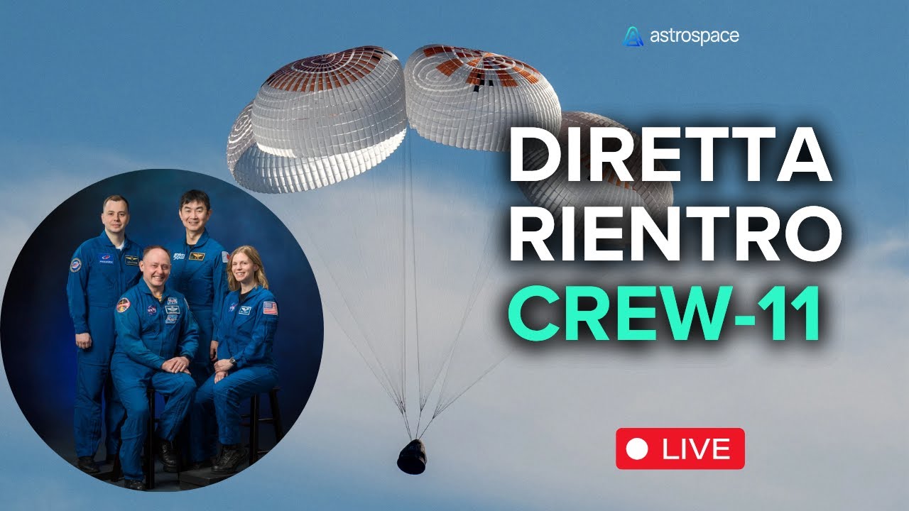 Diretta del rientro di Crew-11 e dell'astronauta malato