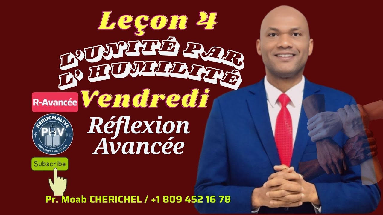 L’unité par l’ humilité- Réflexion Avancée- Leçon 4– Vendredi 23 Janvier (Eds 2026-1er trimestre)