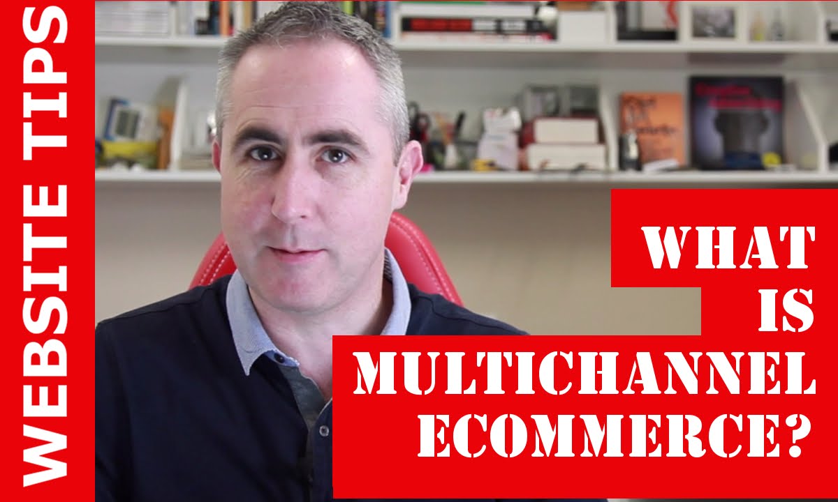 What is Multichannel Ecommerce?