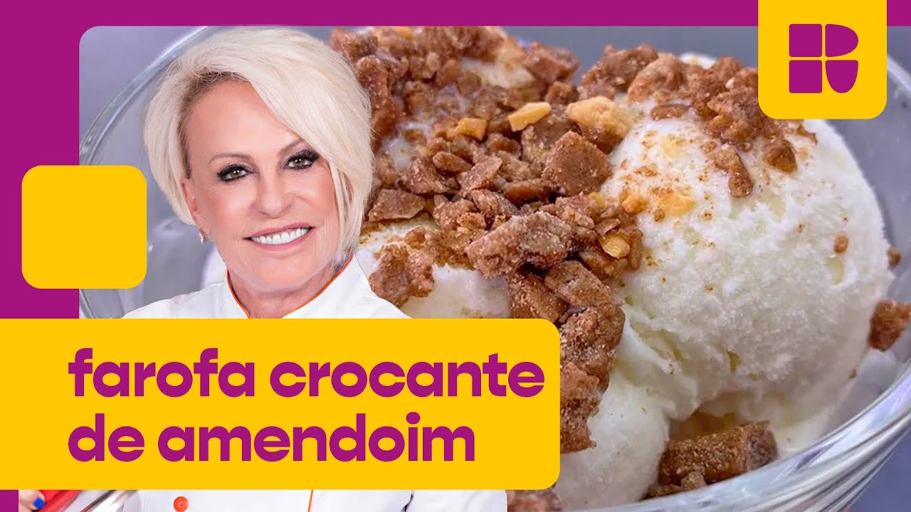 Farofa doce crocante de leite em pó com amendoim! | Ana Maria Braga | Mais Você