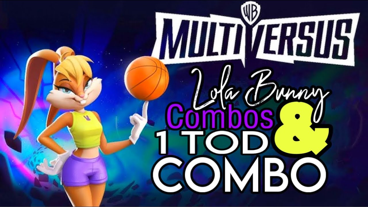 Lola Bunny Combos & 1TOD Combo | Multiversus