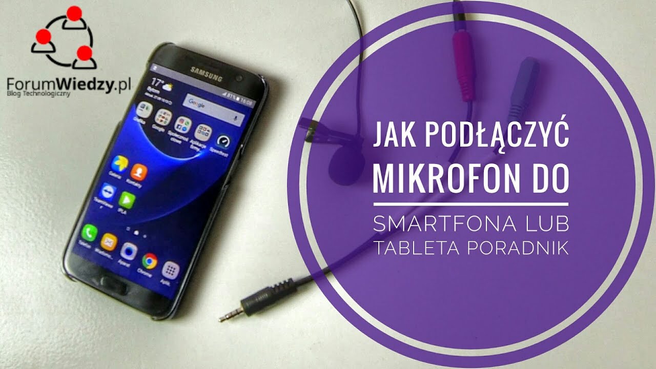 JAK PODŁĄCZYĆ ZEWNĘTRZNY MIKROFON DO SMARTFONA? | ForumWiedzy