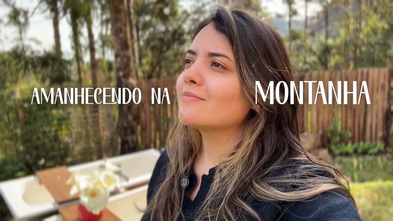 Amanhecendo na MONTANHA 🌄 EP. 4